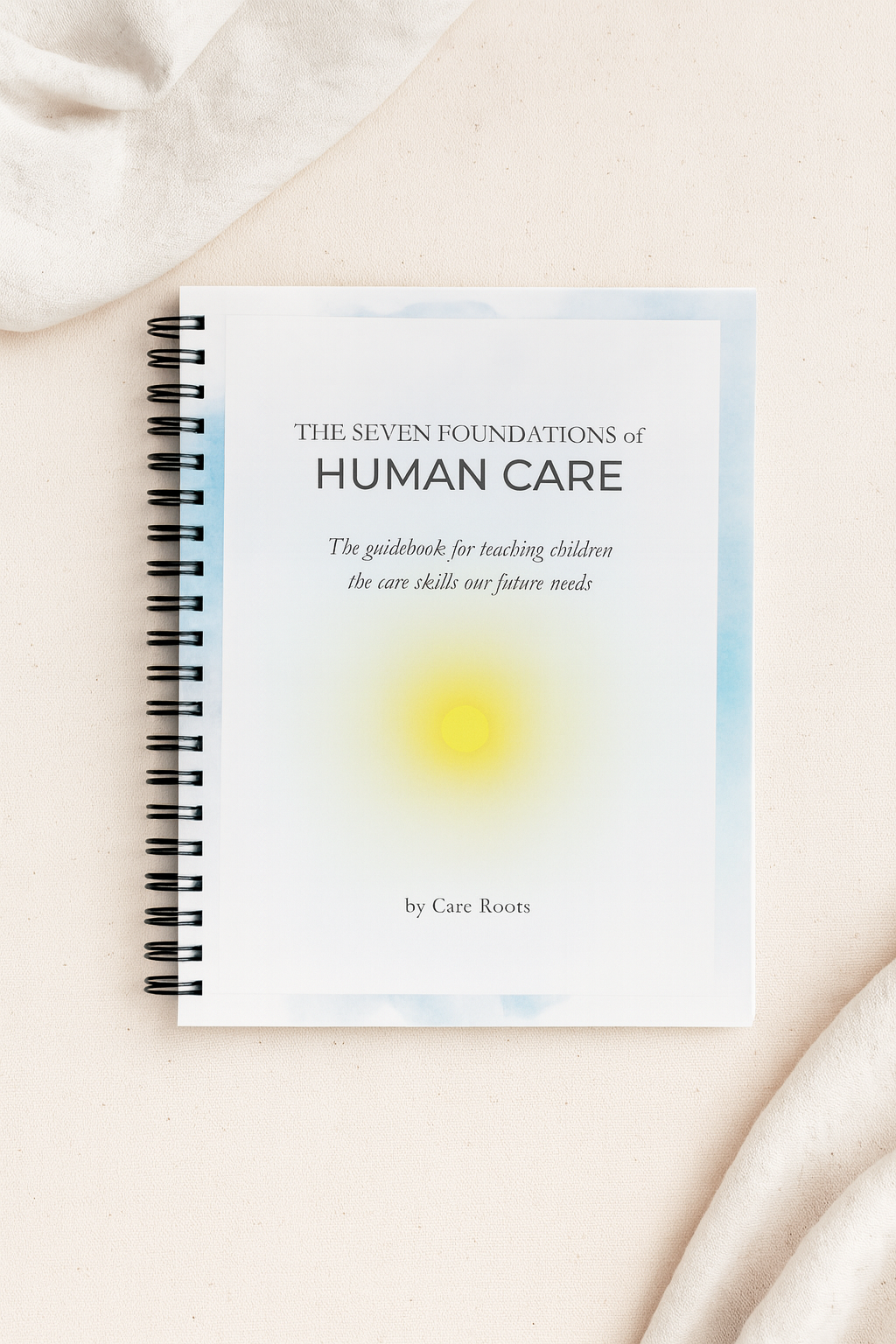 The Seven Foundations of Human Care